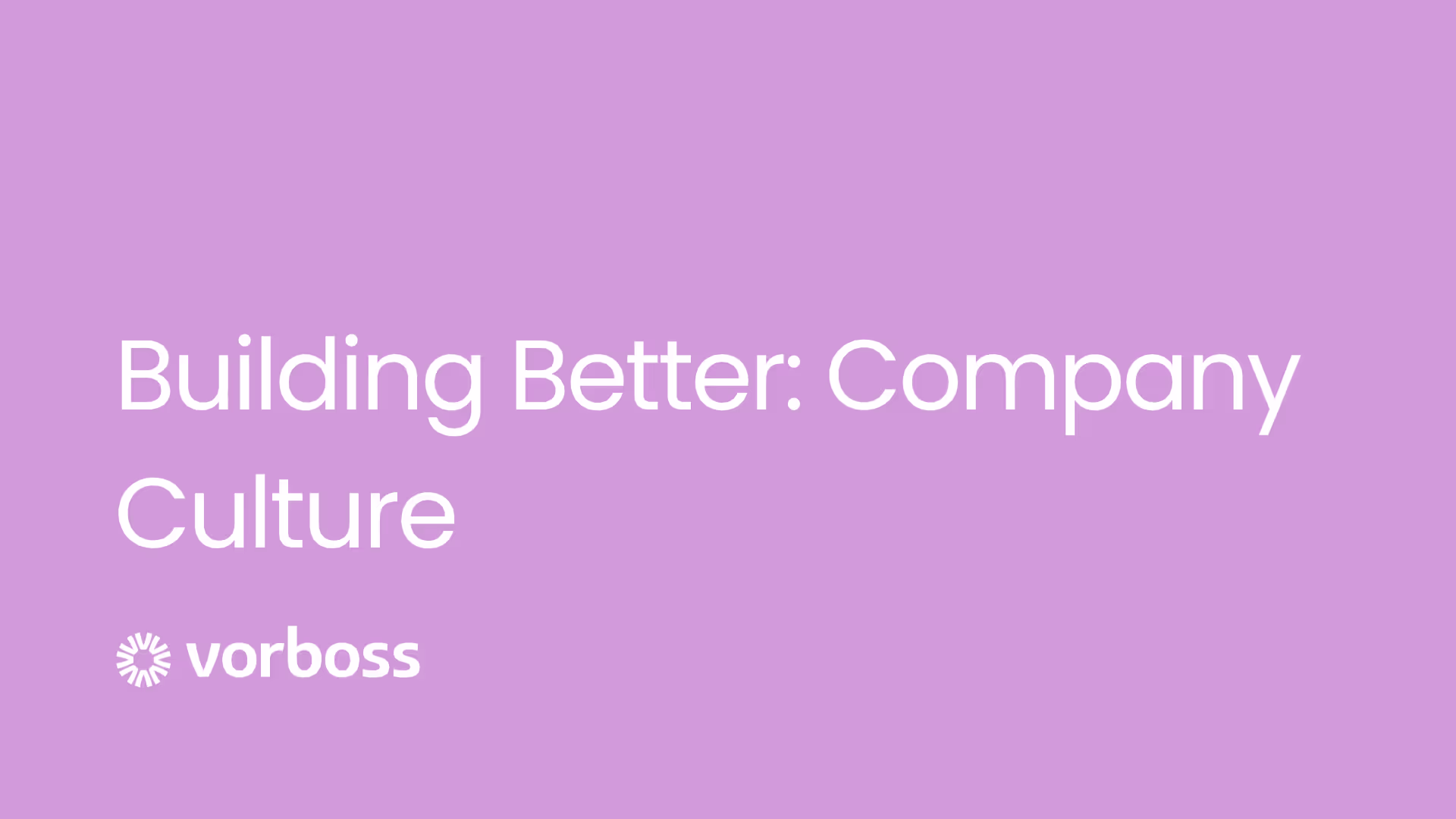 Cover image with pink background and the Vorboss logo plus text saying Building Better: Company Culture.