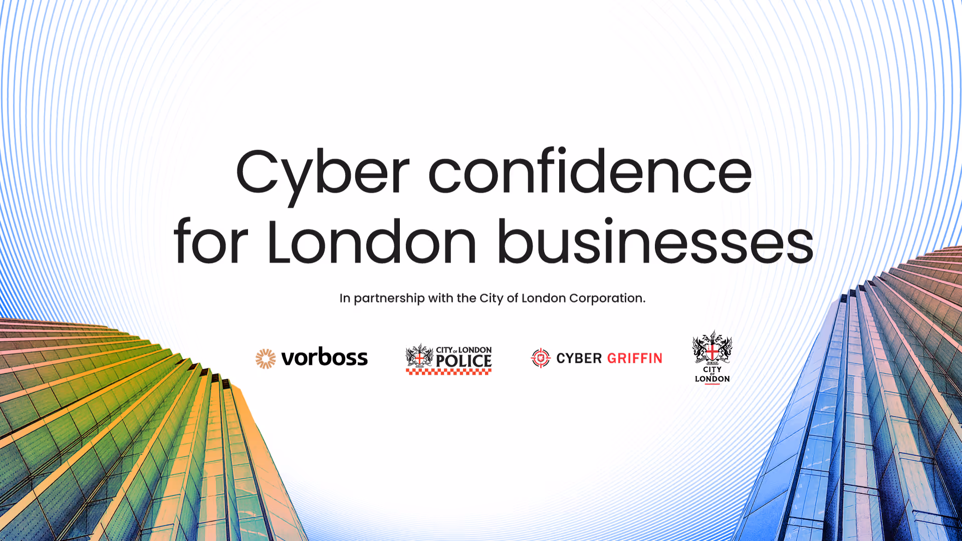 Cyber confidence for London Businesses, in partnership with the City of London Corporation.