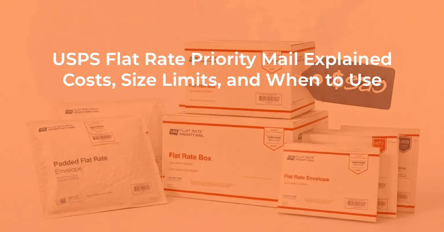 USPS Flat Rate Priority Mail Explained - Costs, Size Limits, and When to Use