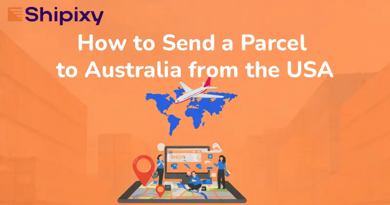 How to Send a Parcel to Australia from the USA