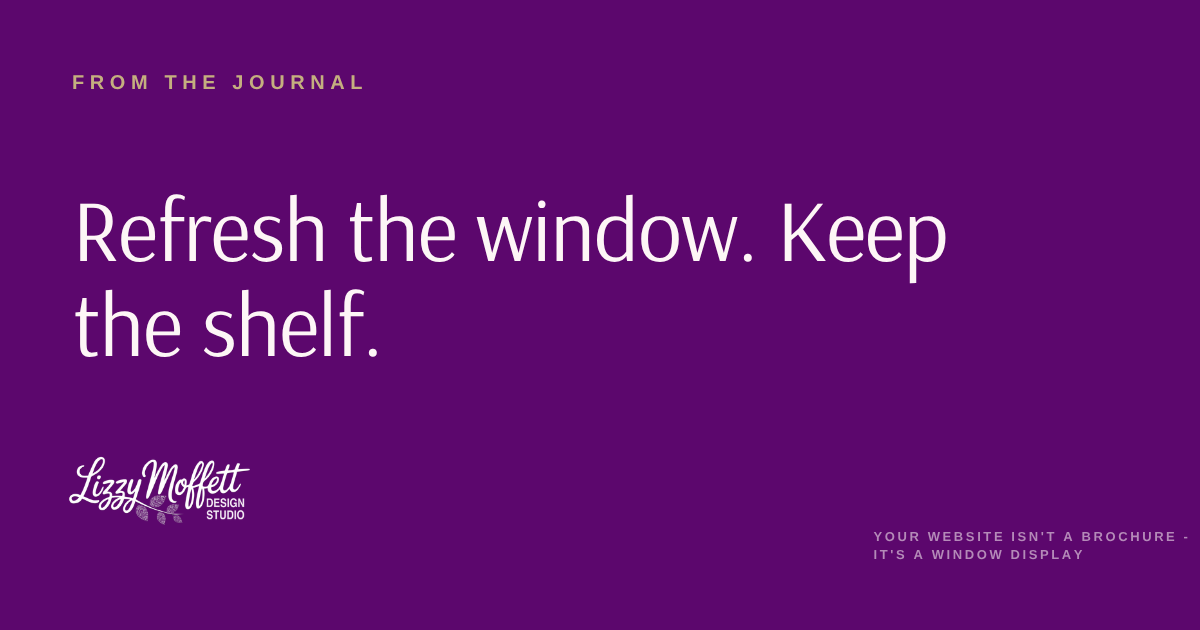 Your Website Isn’t a Brochure—It’s a Window Display