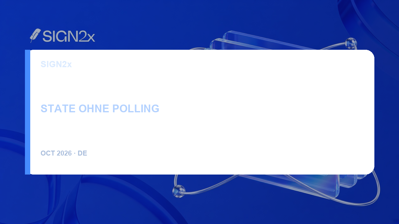 Webhook State Management: E-Signatur-Events ohne Polling in Ihr ERP