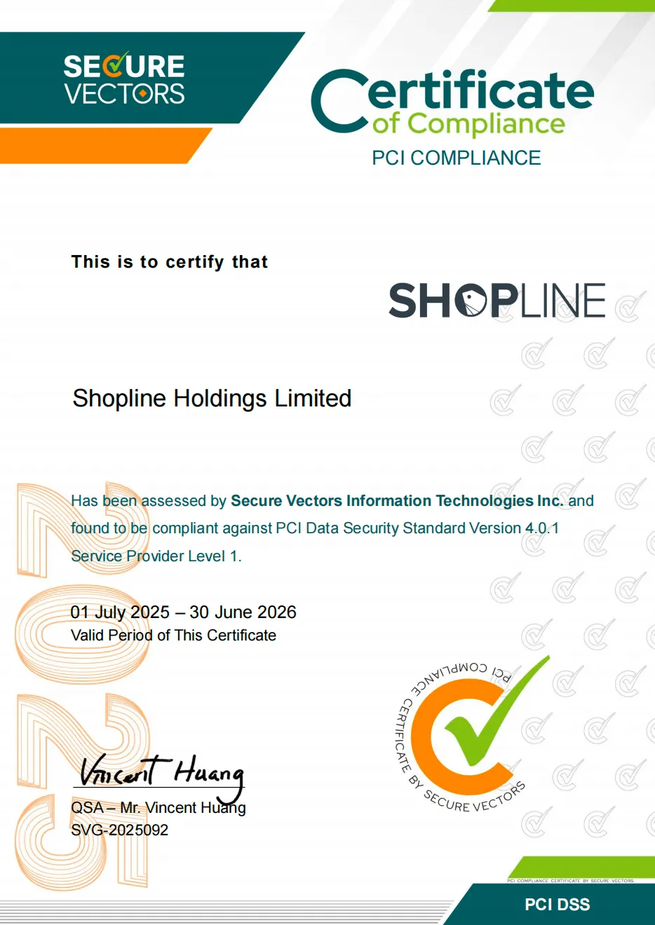 PCI compliance certificate issued by Secure Vectors to Shopline Holdings Limited for PCI Data Security Standard Version 4.0.1, valid from 01 July 2025 to 30 June 2026, signed by Vincent Huang.