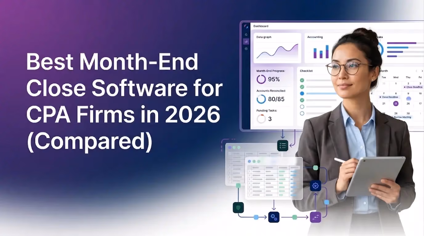 Best Month-End Close Software for CPA Firms in 2026 (Compared)
