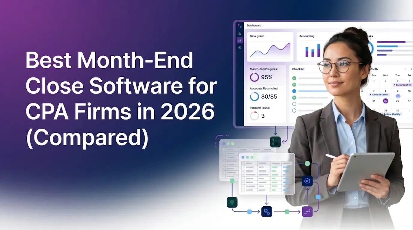 Best Month-End Close Software for CPA Firms in 2026 (Compared)