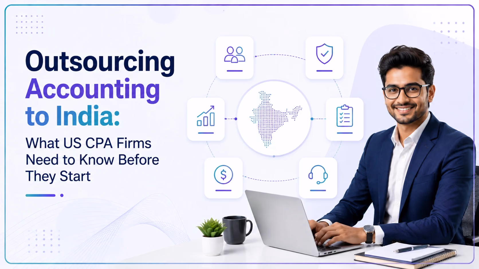 Outsourcing Accounting to India: A CPA Firm Guide