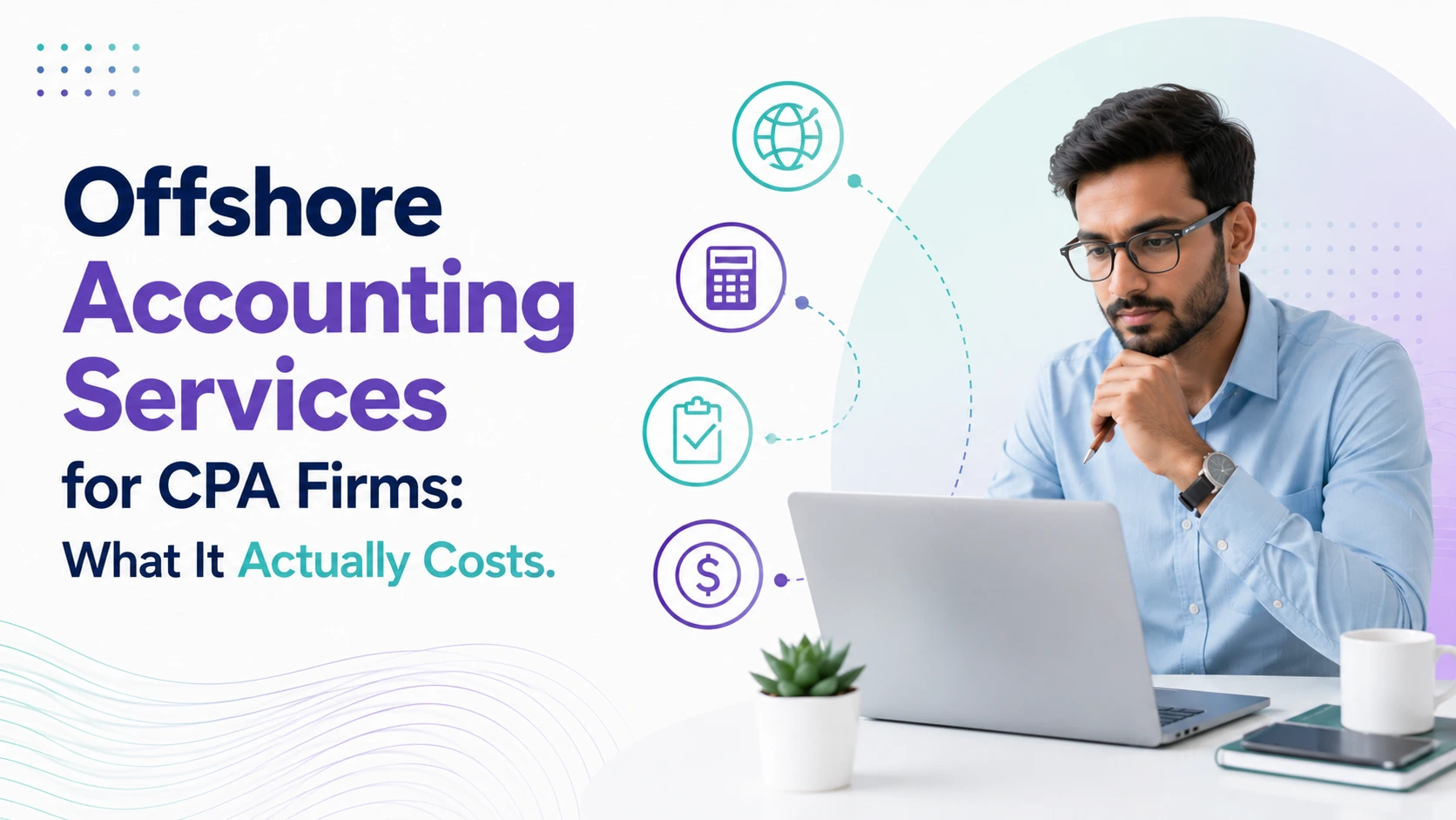 Offshore Accounting Services for CPA Firms: What It Actually Costs