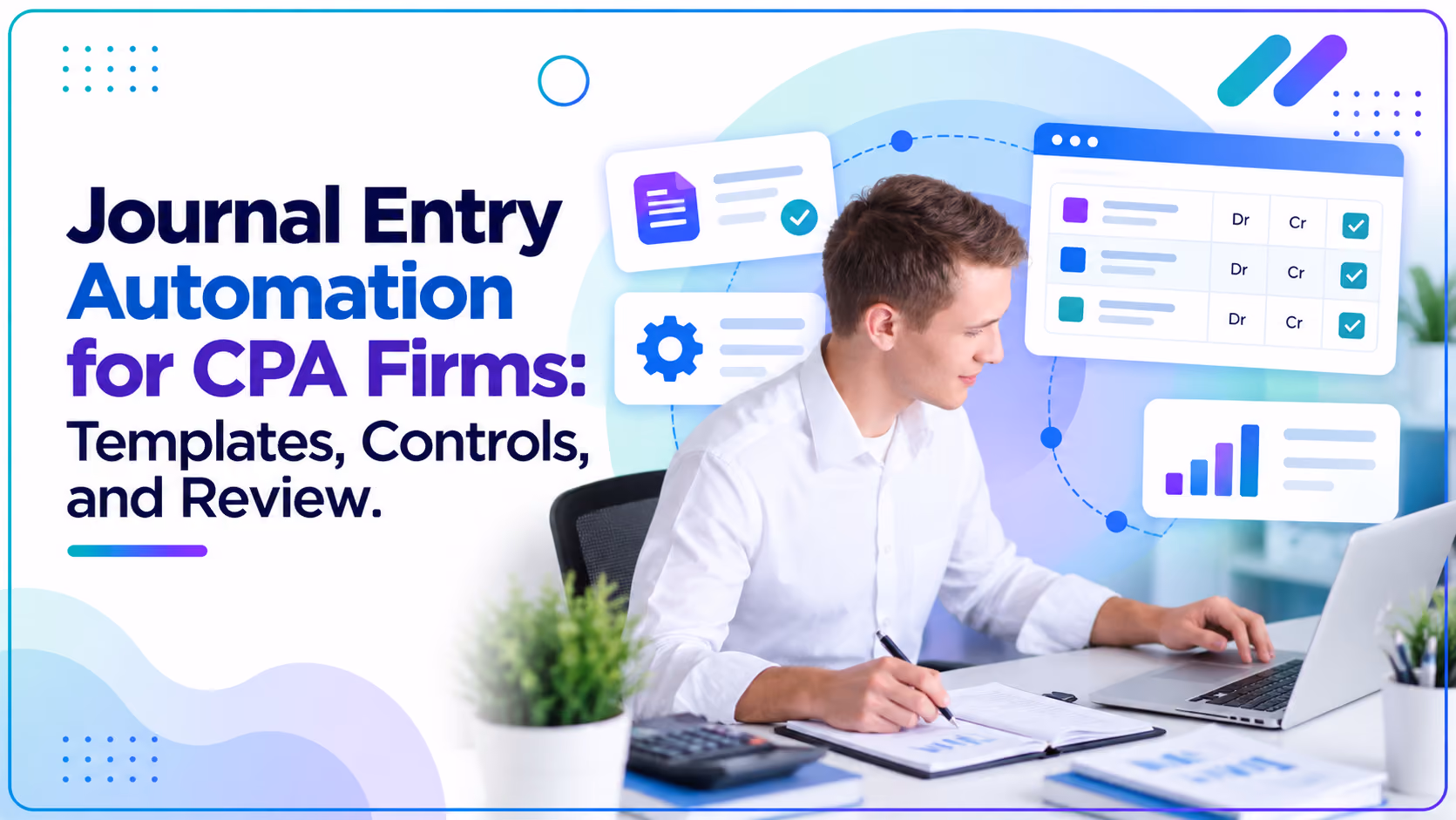 Journal Entry Automation for CPA Firms: Templates, Controls, and Review