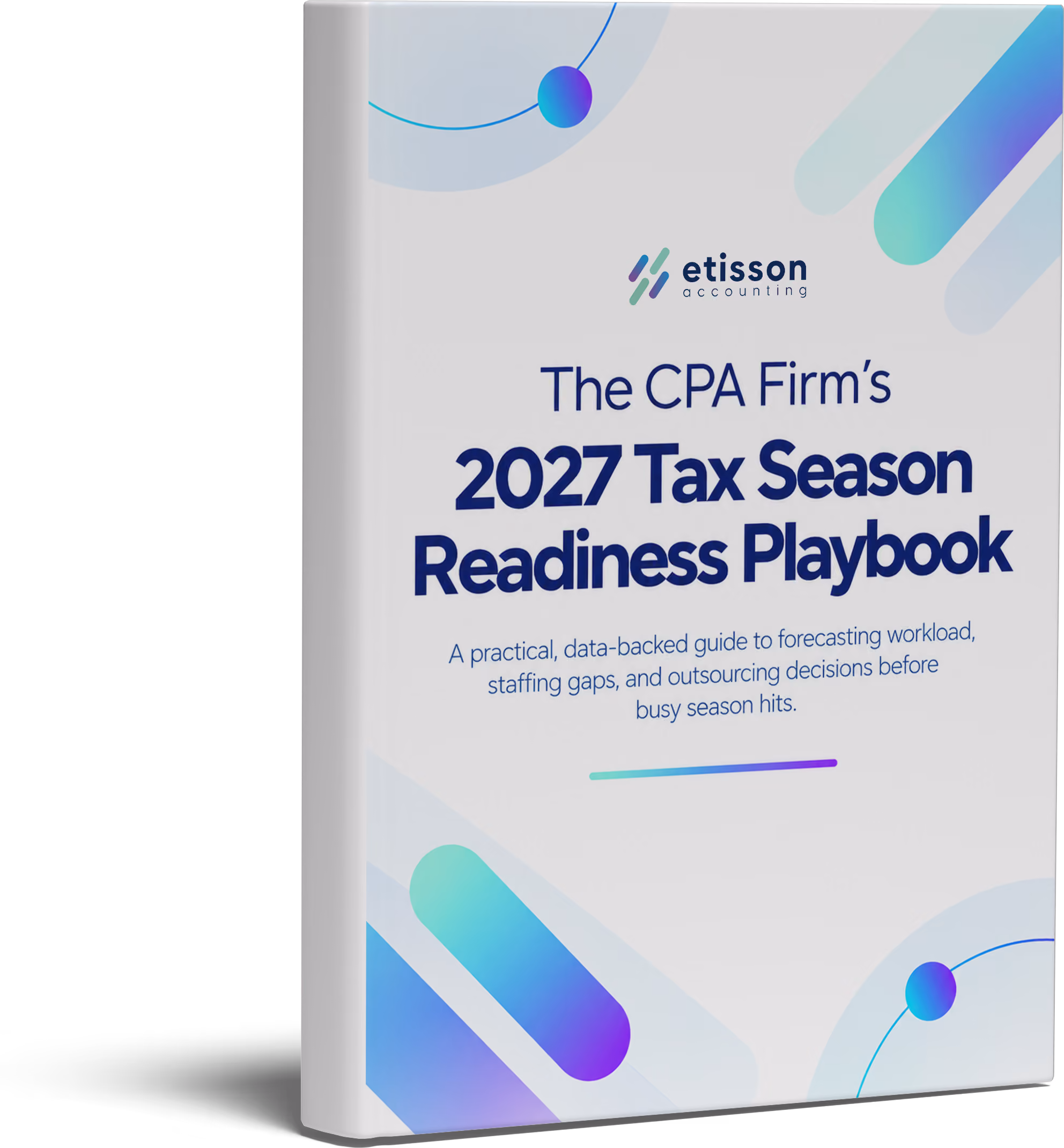 The CPA Firm's 2027 Tax Season Readiness Playbook