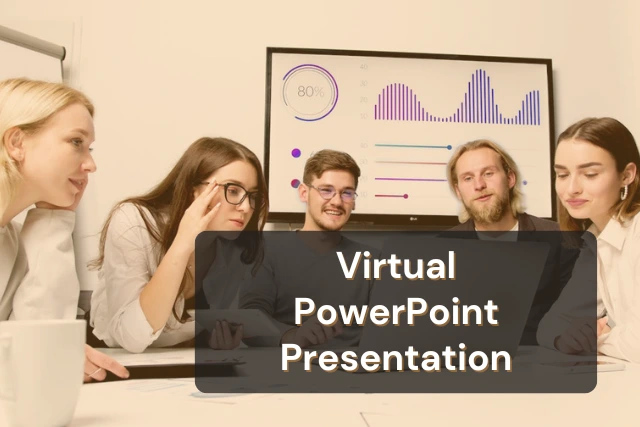 How to Give the Best Virtual PowerPoint Presentation of Your Career