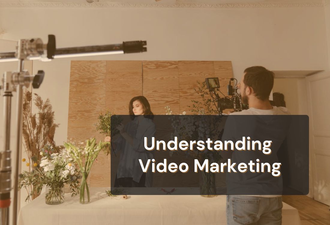 What is Video Marketing? Strategies and Benefits