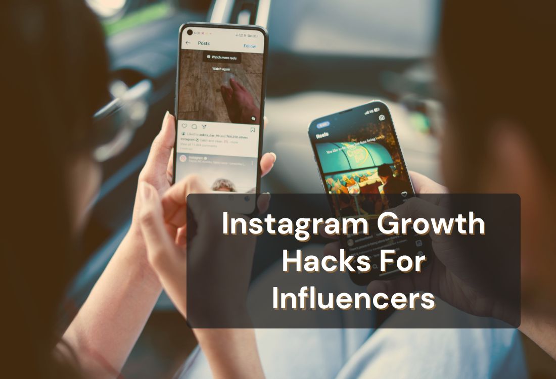 Instagram Growth Hacks Every Influencer Needs