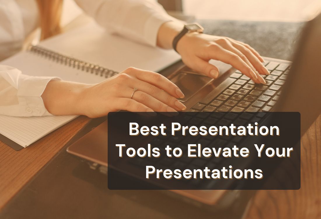 14 Best Presentation Tools to Elevate Your Presentations