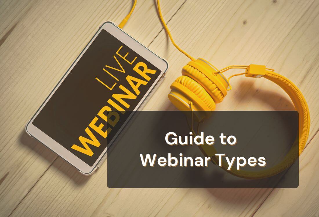 Exploring Types of Webinars for Every Audience