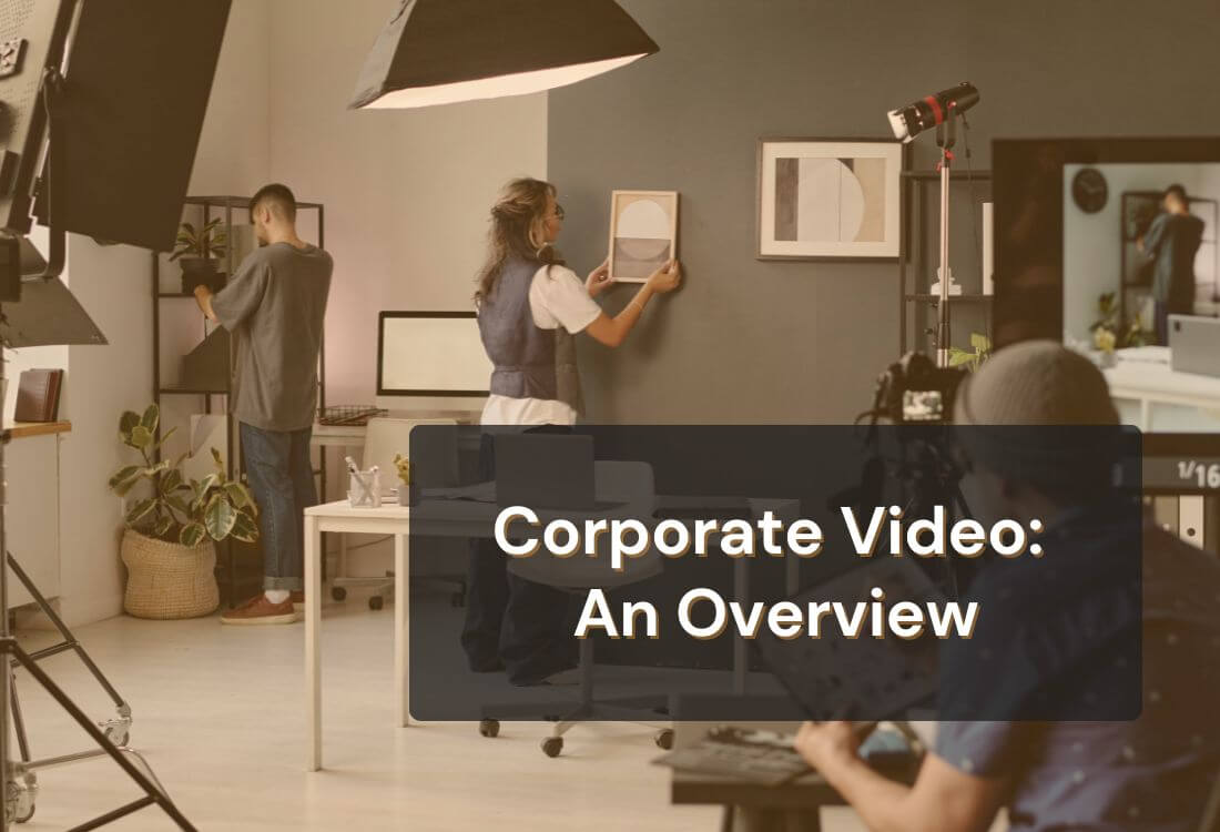 What is a Corporate Video and Its Impact
