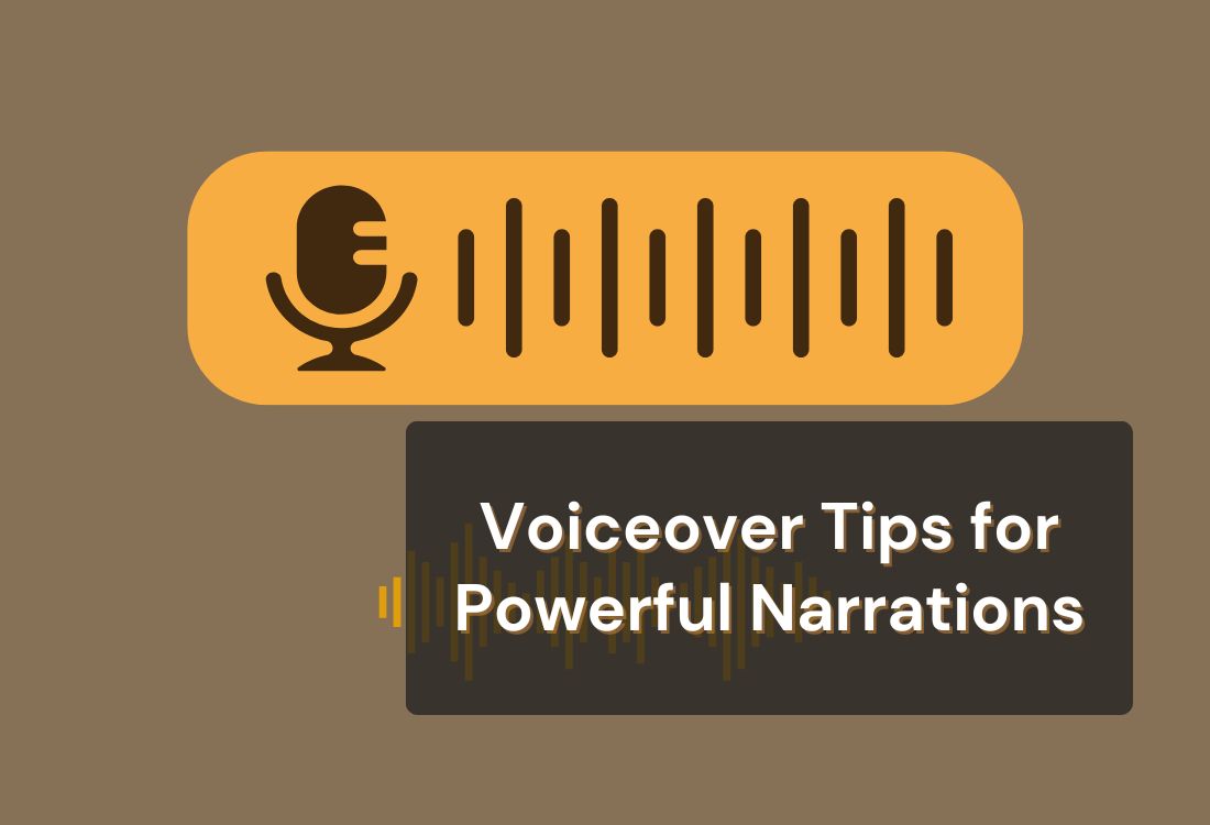 Voiceover Tips for Captivating Narrations
