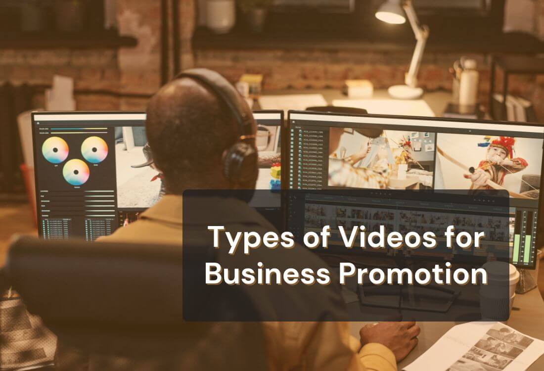 15 Types of Videos for Effective Business Promotion