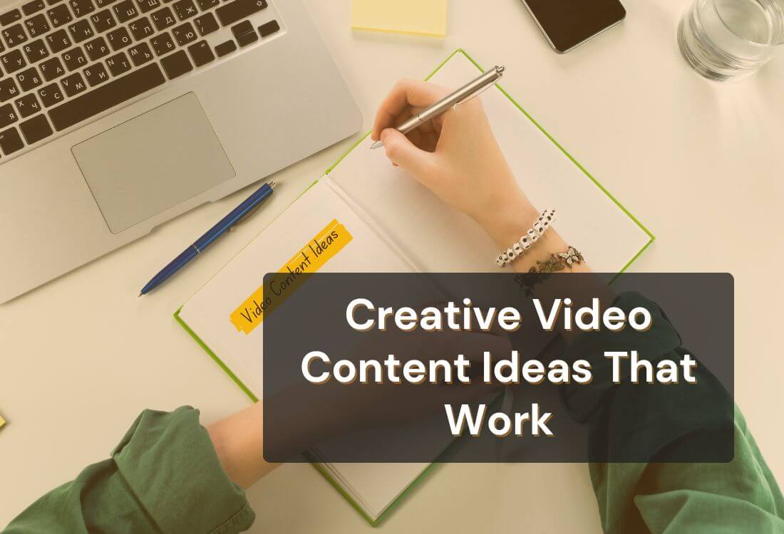 20 Creative Video Content Ideas To Boost Engagement