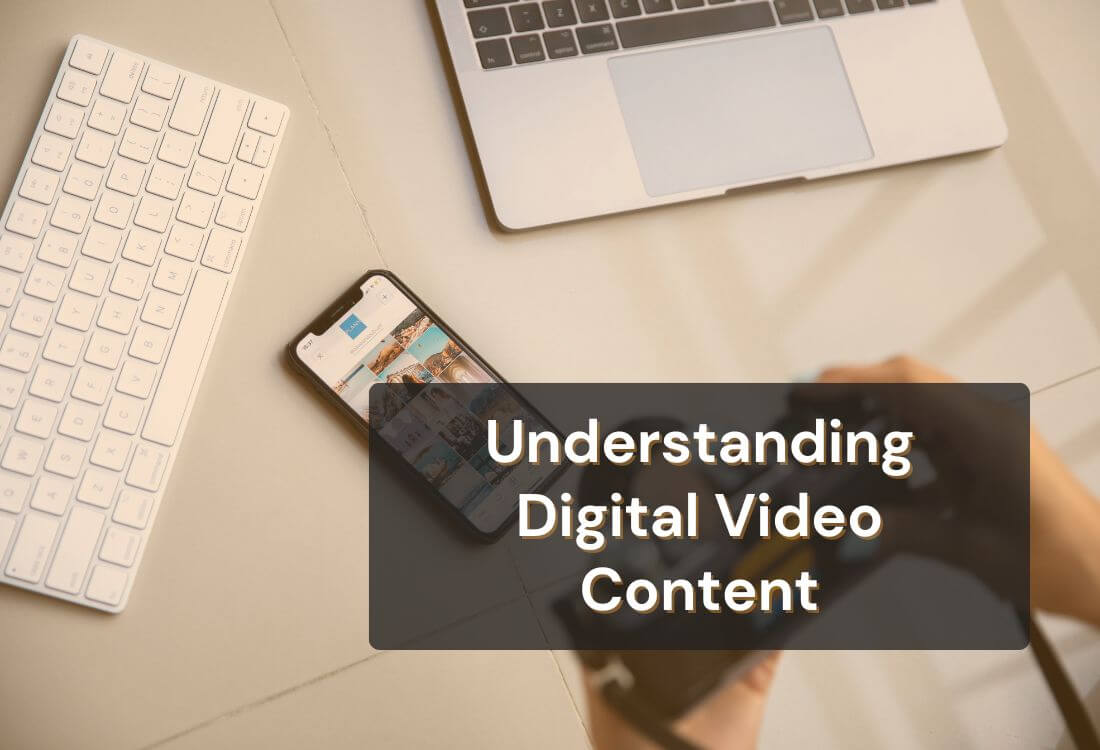 What is Digital Video Content? Explained Simply
