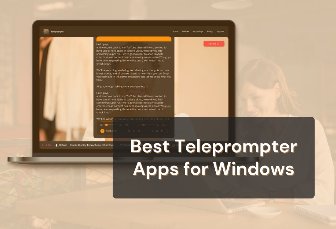 Best Teleprompter Apps for Windows