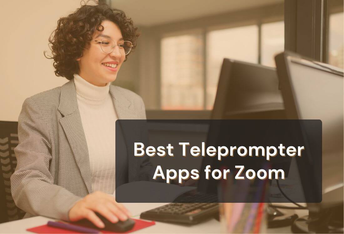 The Best Teleprompter Apps for Zoom 