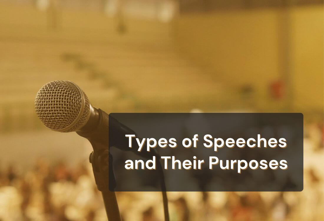Understanding Different Types of Speeches and Their Purposes