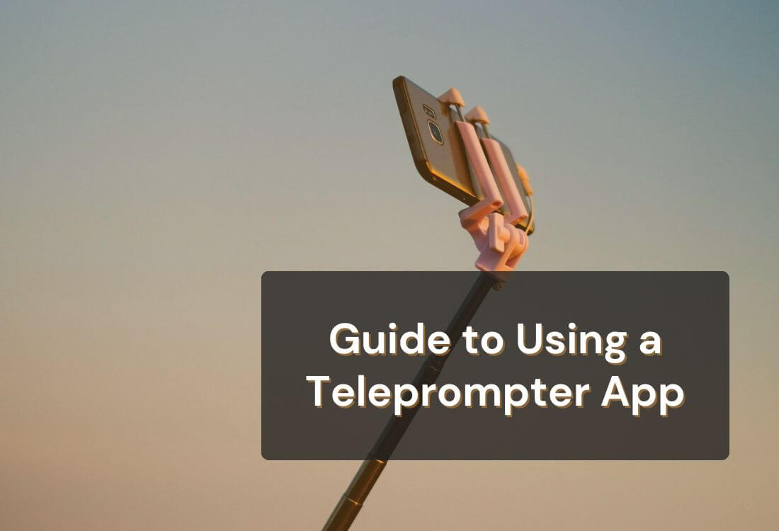 [Guide] How to Use a Phone Teleprompter App for Content Creation