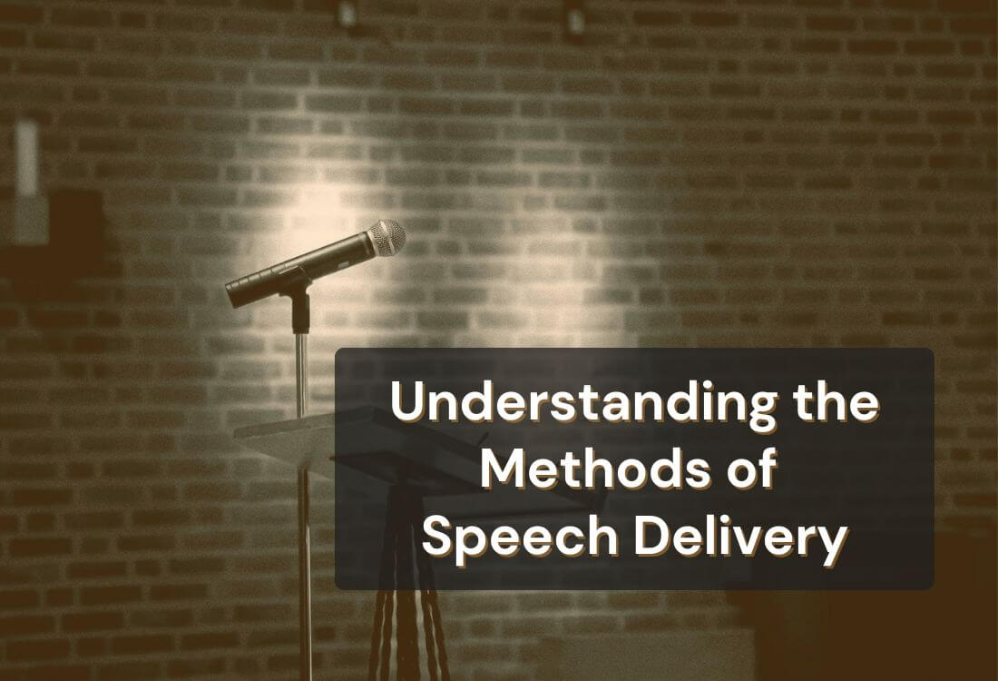 What Are the Four Methods of Speech Delivery