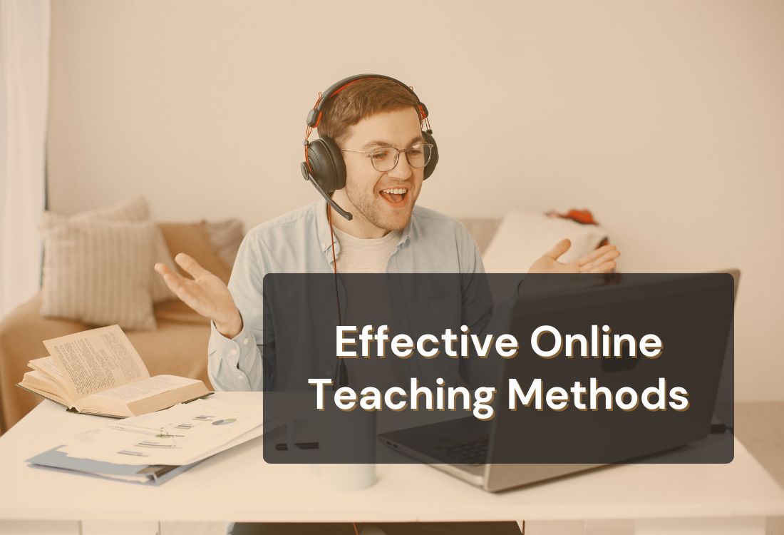 Effective Online Teaching Methods That Actually Work