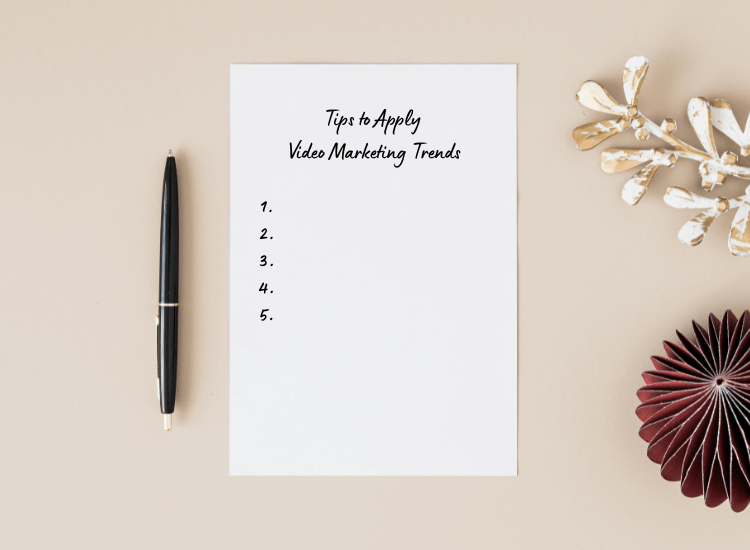 Tips to Apply Video Marketing Trends