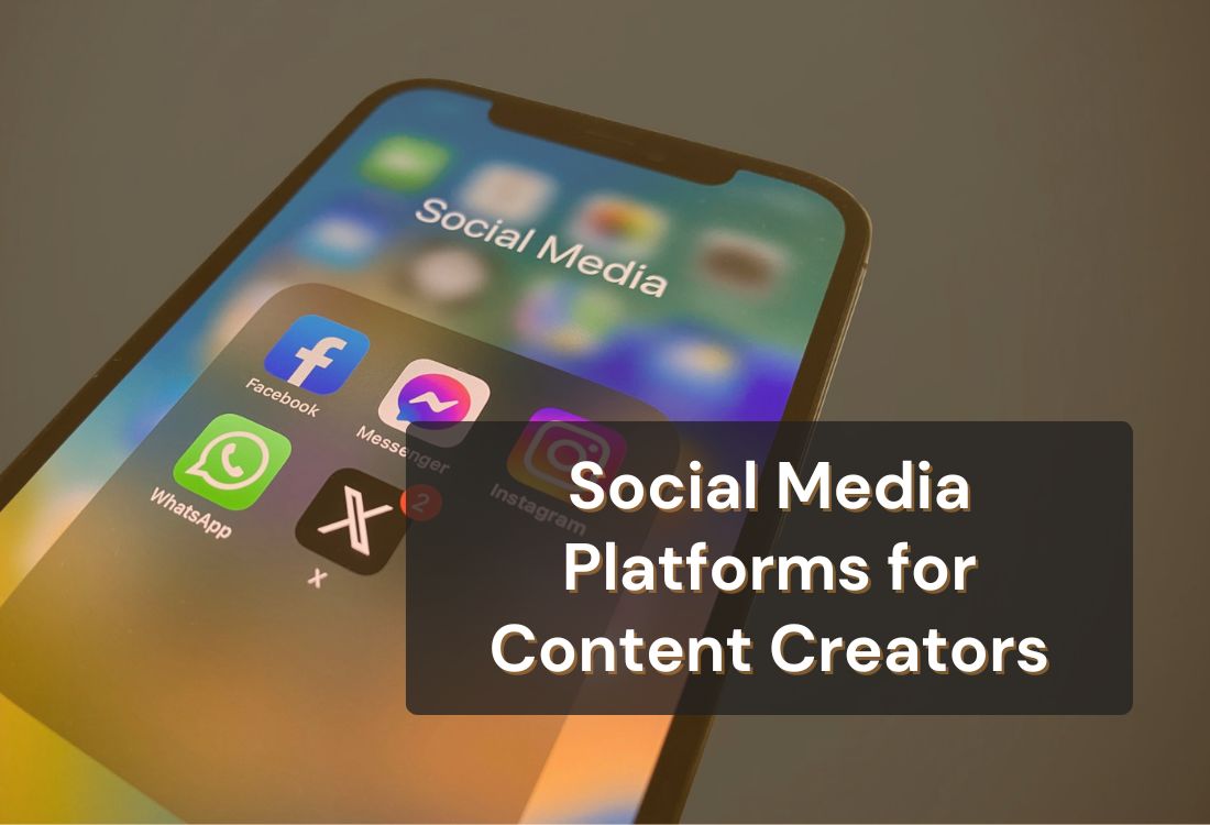 Best Social Media Platforms for Content Creators