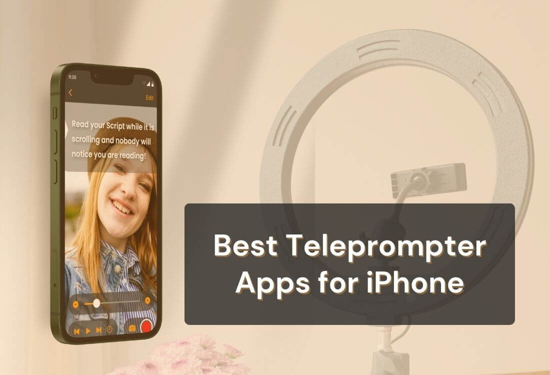 Best Teleprompter Apps for iPhone