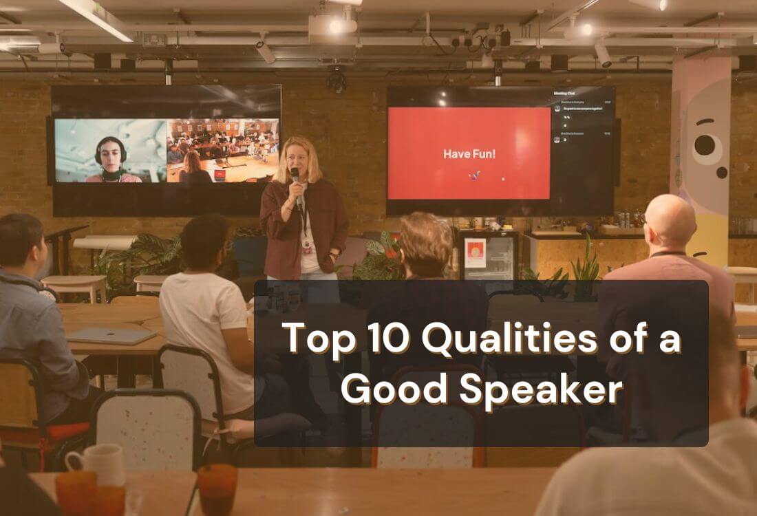 What are the 10 Qualities of a Good Speaker?