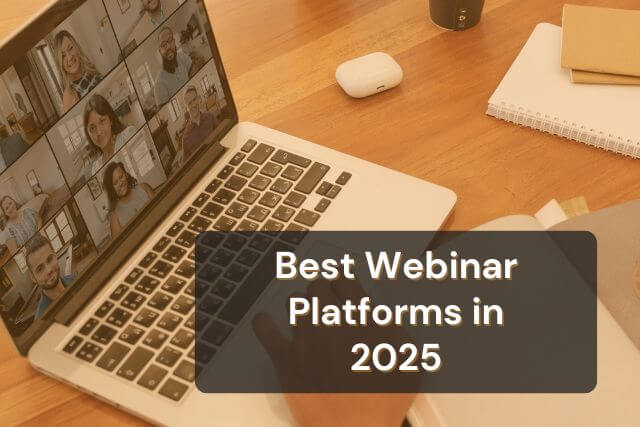 Best Webinar Platforms in 2025: 5 Tools to Host Like a Pro