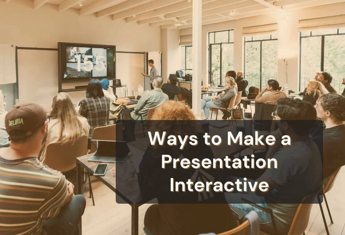 14 Ways to Make a Presentation Interactive