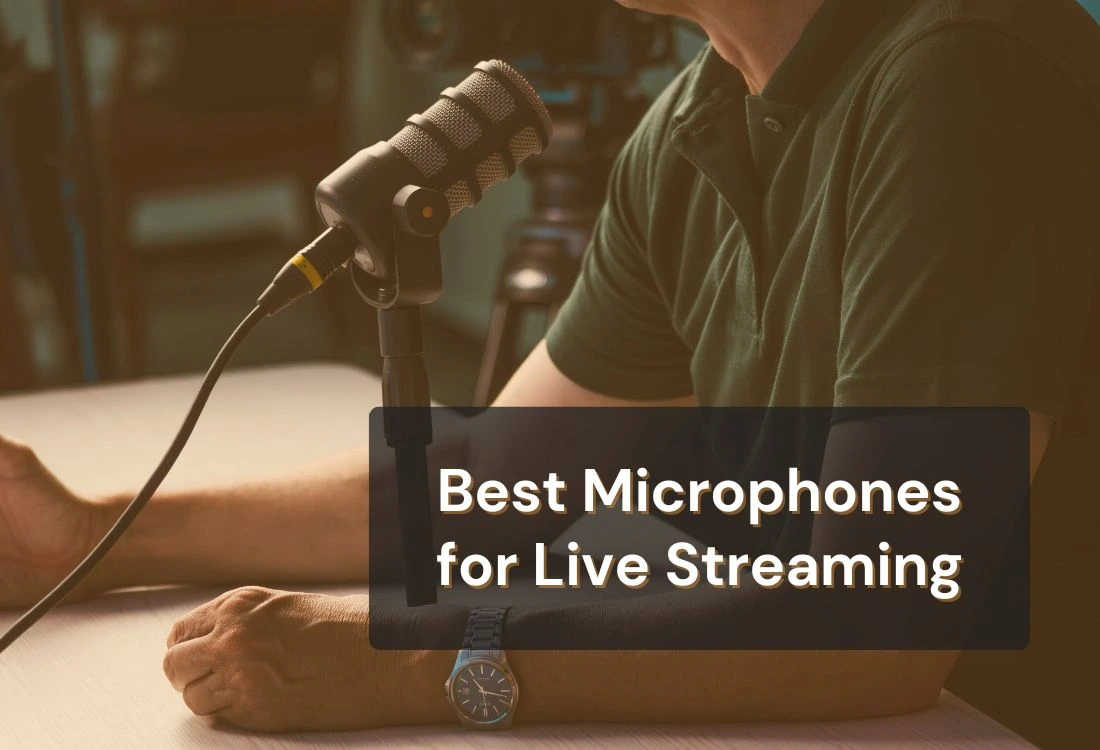 Best Microphones for Live Streaming in 2025