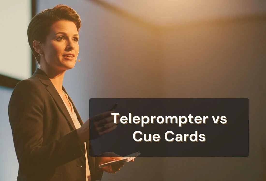 Teleprompter vs Cue Cards: Which Is Better for Your Presentation?