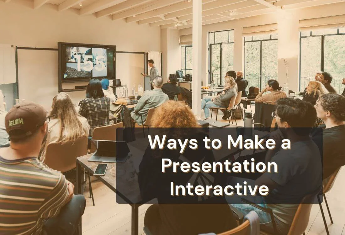 14 Ways to Make a Presentation Interactive