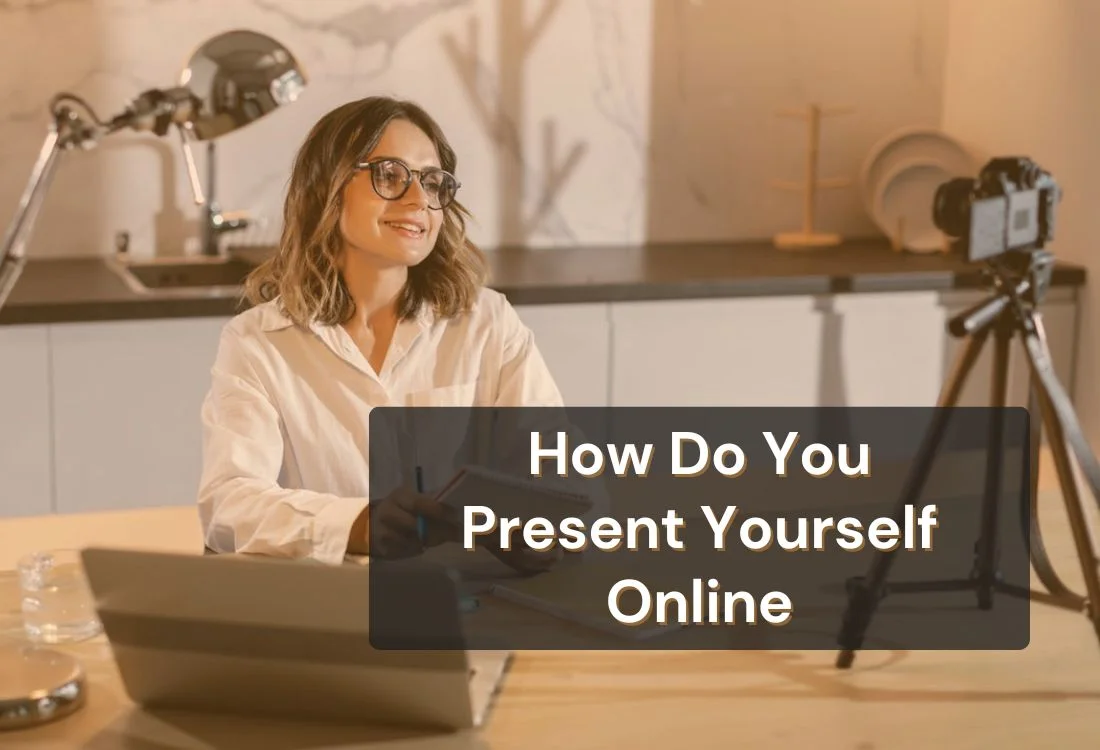 How Do You Present Yourself Online with Confidence