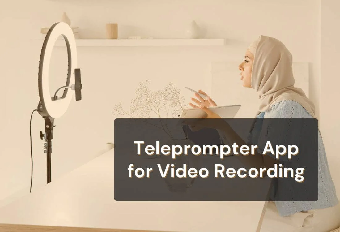 Teleprompter App for Video Recording: Beginner’s Guide
