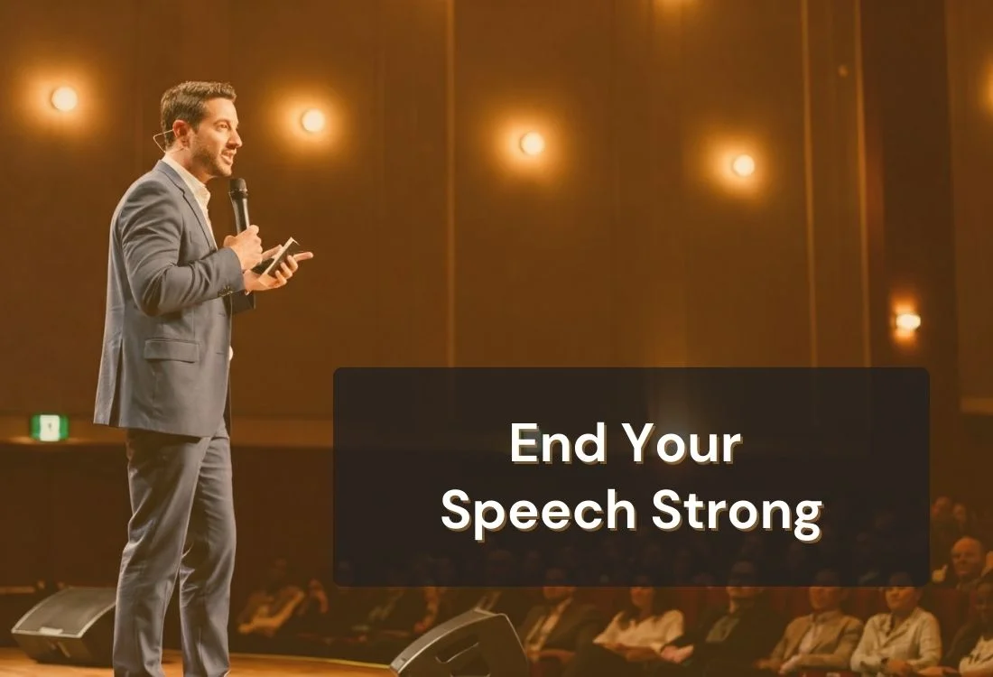 How to End a Speech: Closing with Confidence