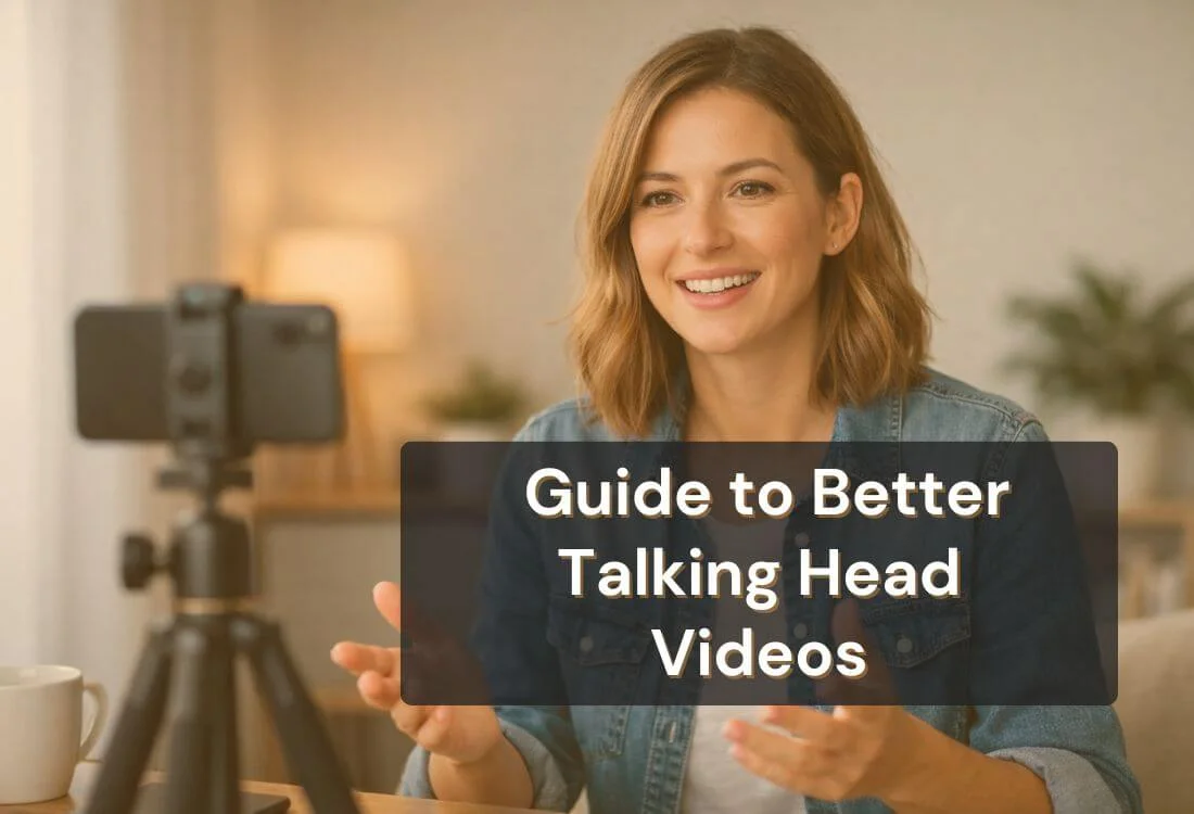 How to Make a Talking Head Video That Feels Natural