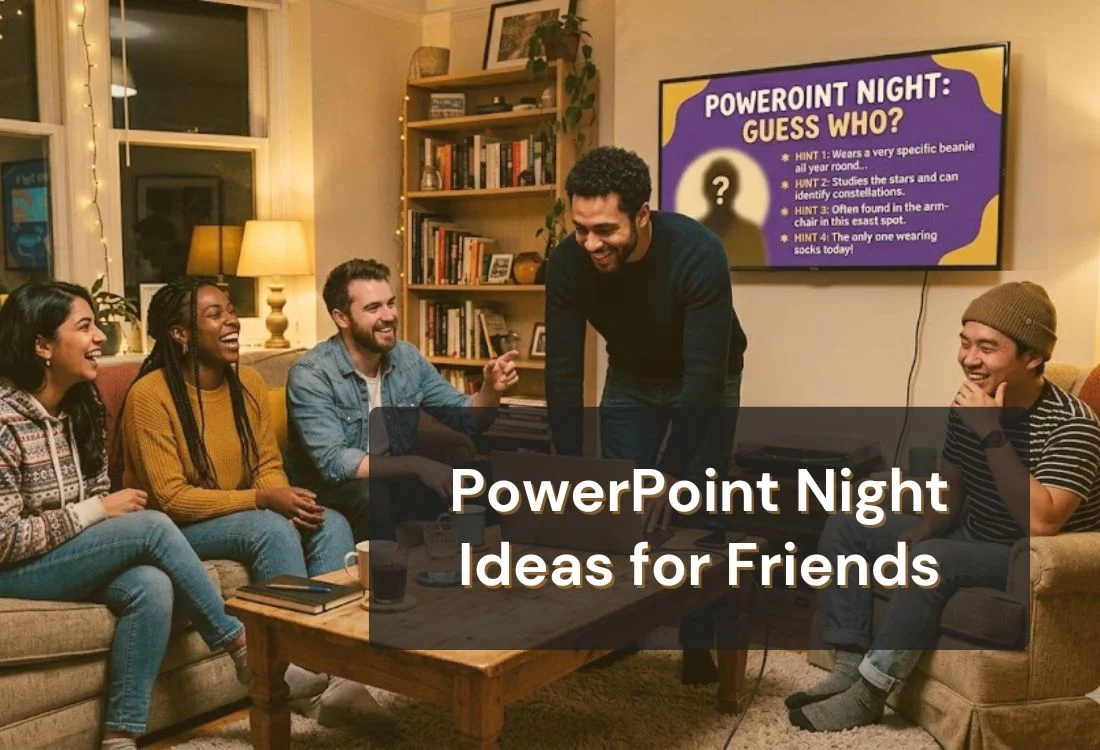 The Best PowerPoint Night Ideas for Friends