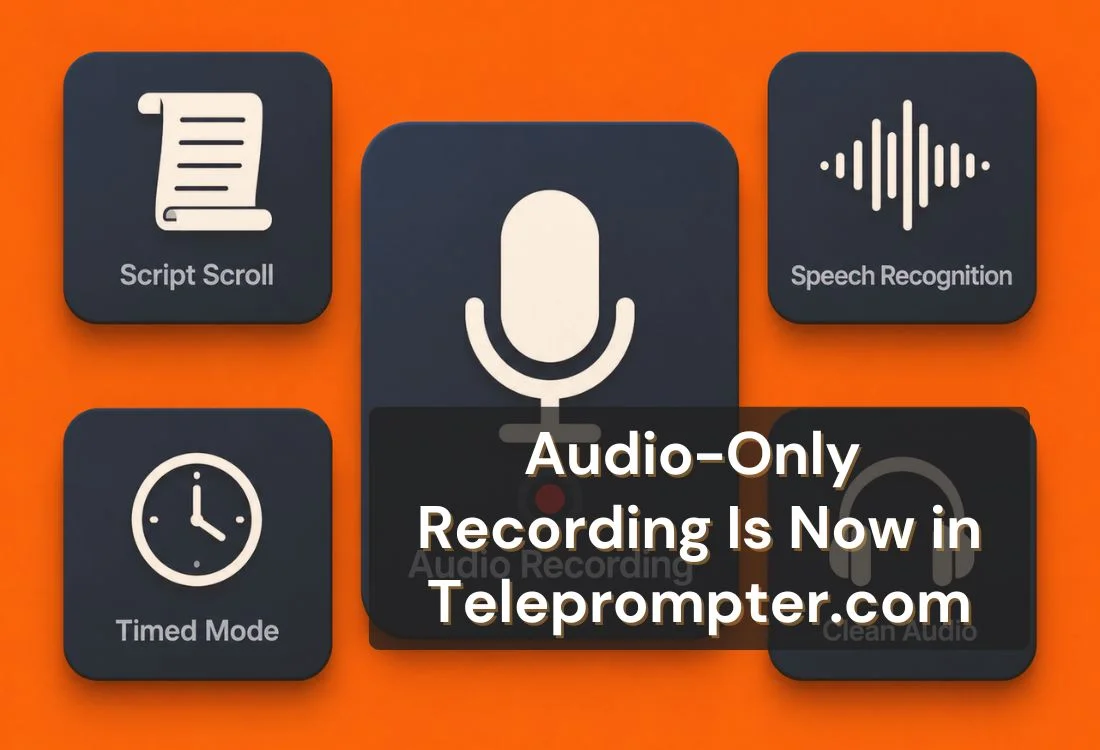 Audio-Only Recording Is Now in Teleprompter.com