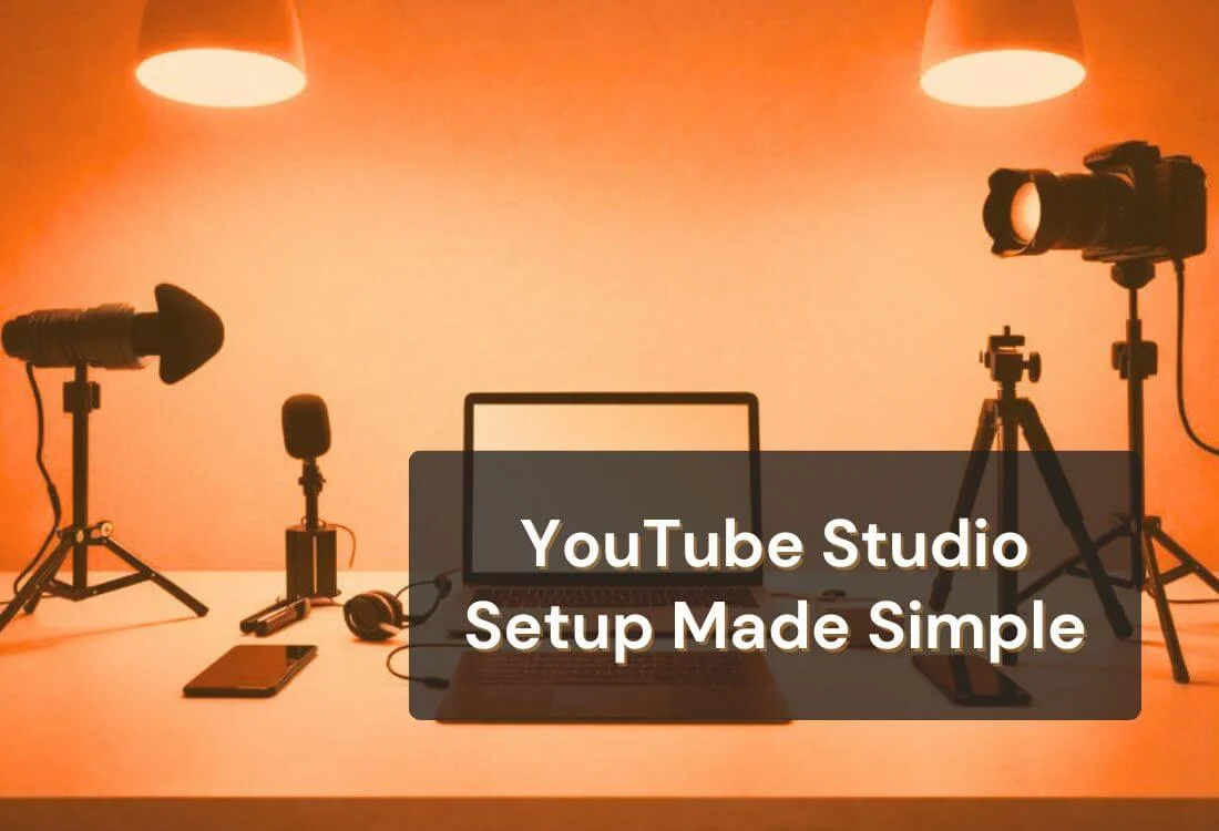 YouTube Studio Setup Guide for Home Creators