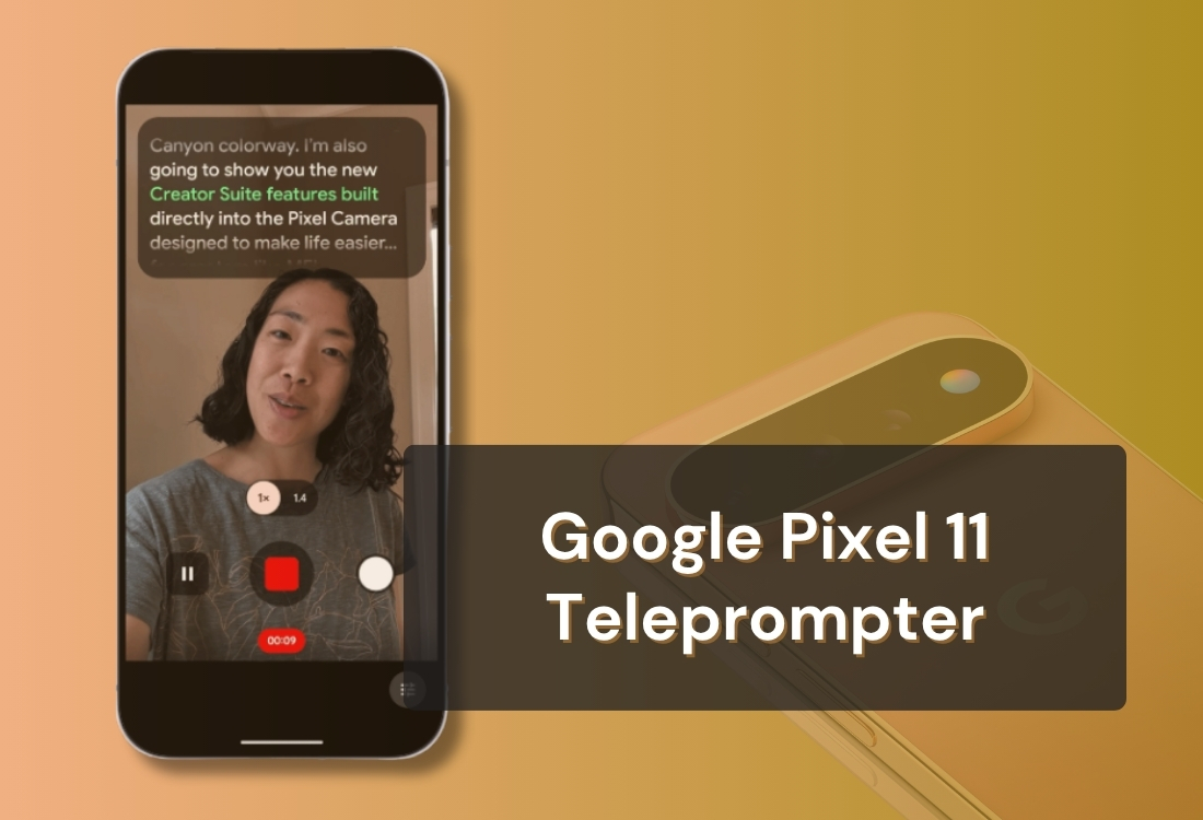 Pixel 11 Teleprompter: What It Does and What It Can't