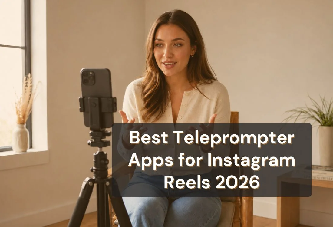Best Teleprompter Apps for Instagram Reels (2026)
