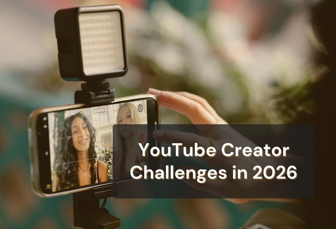 Challenges for YouTubers in 2026: Why Growth Feels Harder Than Ever