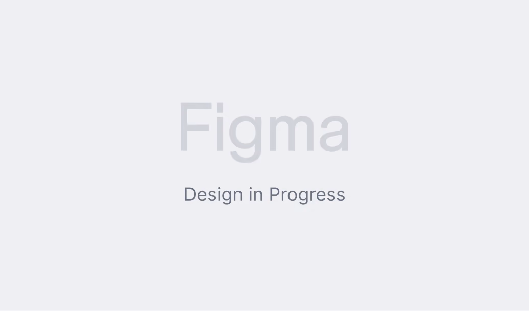 Gray text on light gray background reading 'Figma' with 'Design in Progress' underneath.