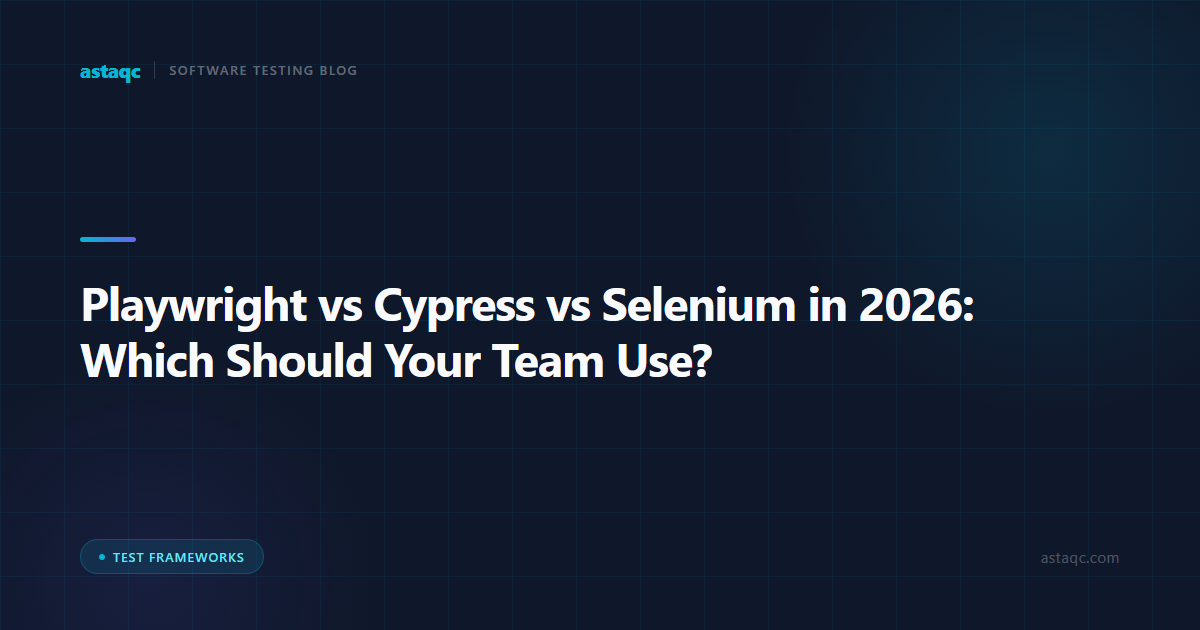Playwright vs Cypress vs Selenium in 2026
